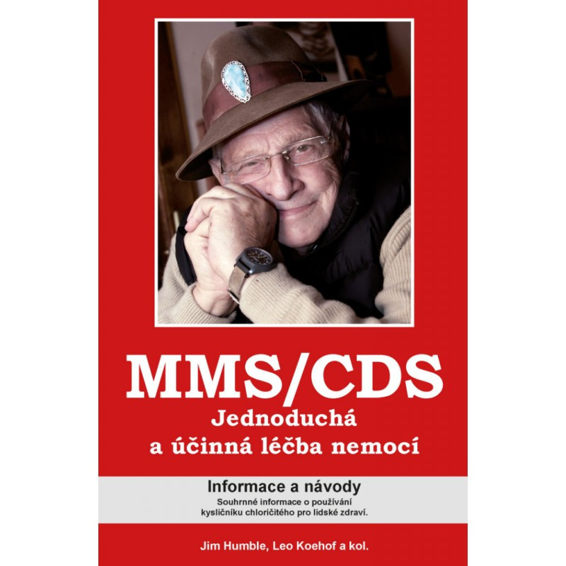 Jim Humble: MMS/CDS Jednoduchá a účinná léčba nemocí
