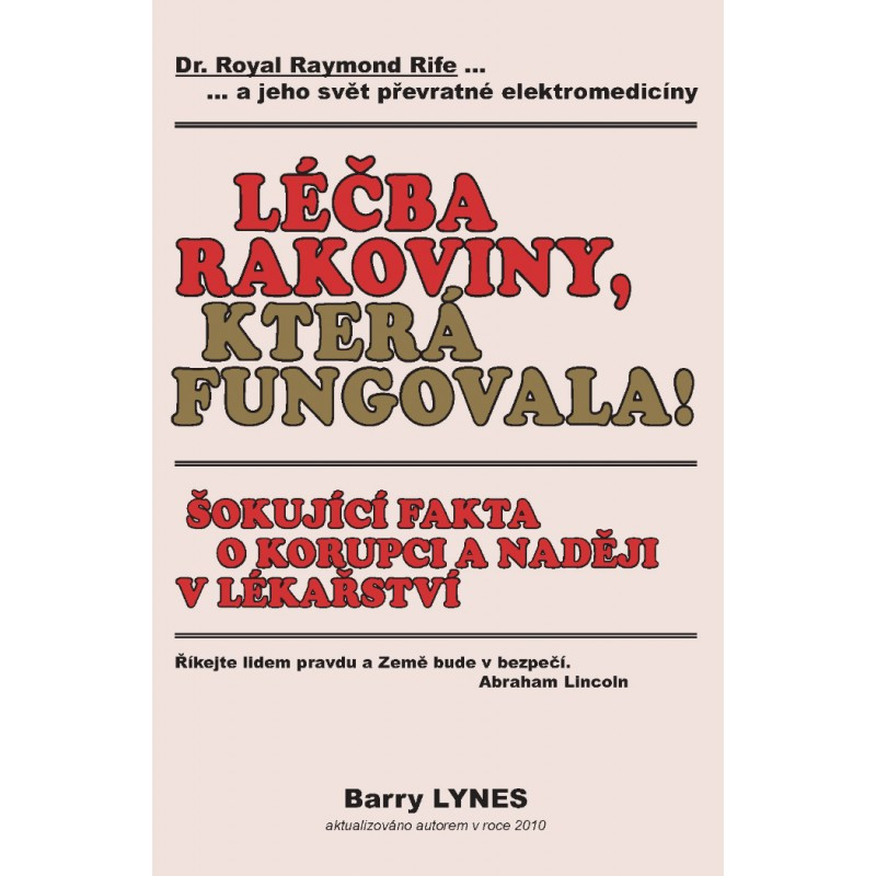 Barry Lynes: Léčba Rakoviny, která fungovala!